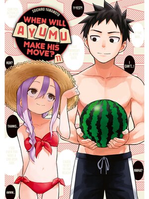 cover image of When Will Ayumu Make His Move？, Volume 11